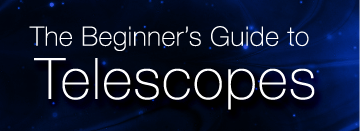 Telescope Beginners Guide